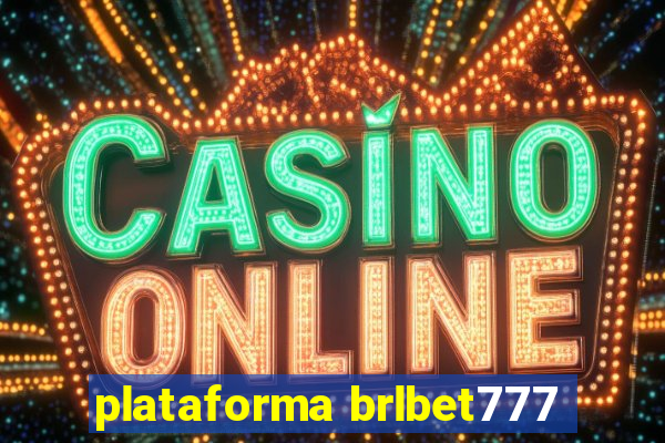 plataforma brlbet777